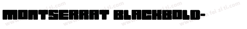 montserrat BLACKBOLD字体转换